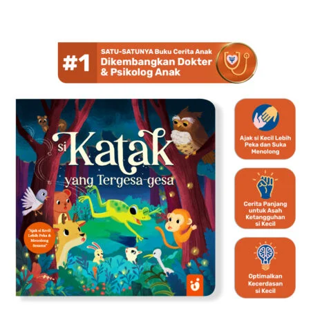 Tentang Anak - Si Katak yang Tergesa-Gesa (Buku Fiksi Indonesia)